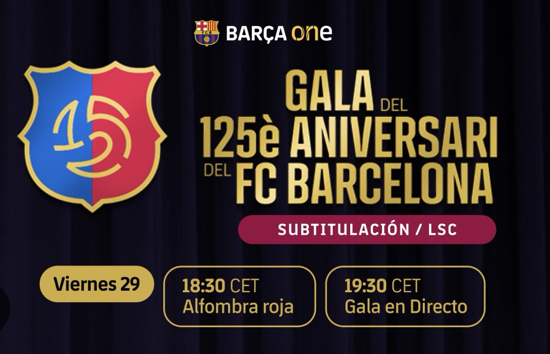 Esta tarde tendrá lugar la gala del 125 aniversario del FC Barcelona